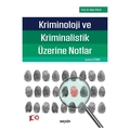  Kriminoloji ve Kriminalistik Üzerine Notlar - Oğuz Polat