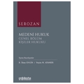 Medeni Hukuk Genel Bölüm Kişiler Hukuku - Rona Serozan