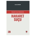 Osmanlı Ceza Hukukunda Hakaret Suçu - Burak Güngör