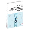  Tedarik Zincirinde Süreç ve Performans Yönetimi - Adil Ünal