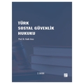 Türk Sosyal Güvenlik Hukuku - Kadir Arıcı