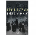 Epope Tatavla - Ekin Can Göksoy