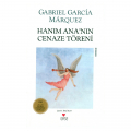 Hanım Ana'nın Cenaze Töreni - Gabriel Garcia Marquez