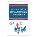 İşletmeler İçin Sosyal Medyanın Yasal Riskleri - Erkan Aakar