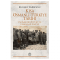  Kısa Osmanlı-Türkiye Tarihi - Kudret Emiroğlu