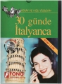 Kolayca ve Hızlı Öğretinim 30 Günde İtalyanca Fono Yayınları