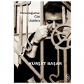  Konuştuğumuz Gibi Uzaklara - Kürşat Başar