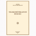 Telekomünikasyon Hukuku - Halil Akkanat