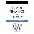 Trade Finance in Turkey - Nuran Terzi, Sadullah Çelik