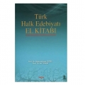  Türk Halk Edebiyatı El Kitabı - Abdurrahman Güzel, Ali Torun