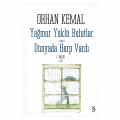 Yağmur Yüklü Bulutlar, Dünyada Harp Vardı - Orhan Kemal