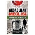  Aksaçlılar Meclisi - Ahmet Haldun Terzioğlu