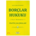  Borçlar Hukuku Özel Hükümler Pratik Çalışmaları - Ahmet M. Kılıçoğlu
