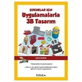  Çocuklar İçin Uygulamalarla 3B Tasarım - Esma Duran