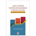  Çoklu Dönem Üretim Sistemlerinde Etkinlik Ölçümü - Süleyman Çakır