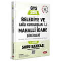  GYS Belediye ve Bağlı Kuruluşları ile Mahalli İdare Birlikleri 1. Grup Soru Bankası Data Yayınları 2025