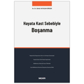  Hayata Kast Sebebiyle Boşanma - Gönül Akyasan Birsen