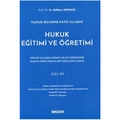 Hukuk Eğitimi ve Öğretimi Cilt III - Gökhan Antalya