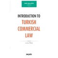 Introduction To Turkish Commercial Law - Melih Uğraş Erol
