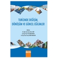  Turizmde Değişim, Dönüşüm ve Güncel Eğilimler - Ayşe Nevin Sert, Sıla Karacaoğlu, Serap Serin Karacaer