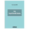  Türk Sosyal Güvenlik Hukuku - Tankut Centel