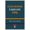  Uluslararası İlişkilere Giriş - Tayyar Arı