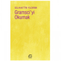  Gramsci'yi Okumak - Selahattin Yıldırım