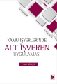  Kamu İşyerlerinde Alt İşveren Uygulaması - Yusuf Güleşçi