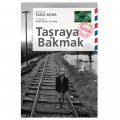 Taşraya Bakmak - Tanıl Bora