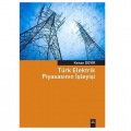  Türk Elektrik Piyasasının İşleyişi - Kenan Devir