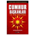 Cumhurbaşkanları ve Dış Politika - Haydar Çakmak