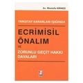 Ecrimisil Önalım ve Zorunlu Geçit Hakkı Davaları - Mustafa Kırmızı