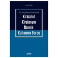 Kiracının Kiralananı Özenle Kullanma Borcu - Zafer Tatlısoy