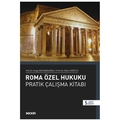 Roma Özel Hukuku Pratik Çalışmalar Kitabı - Cengiz Koçhisarlıoğlu, Özlem Söğütlü