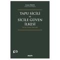 Tapu Sicili ve Sicile Güven İlkesi - Eraslan Özkaya