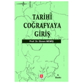  Tarihi Coğrafyaya Giriş - Ekrem Memiş