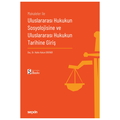  Uluslararası Hukukun Sosyolojisine ve Uluslararası Hukukun Tarihine Giriş - Hakkı Hakan Erkiner