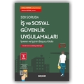  500 Soruda İş ve Sosyal Güvenlik Uygulamaları - Orhan Kotan, Hatice Kotan