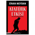 Atatürk Etkisi - Sinan Meydan