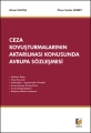 Ceza Kovuşturmasının Aktarılması Konusunda Avrupa Sözleşmesi - Ahmet Ulutaş, Ömer Serdar Atabey