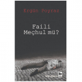  Faili Meçhul mü - Ergün Poyraz