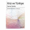 Kriz ve Türkiye, Aşınan Teoriler - Hale Balseven, Fuat Ercan