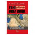 Yeni Ortadoğu Aktörler, Dinamikler ve Denge Arayışları - Oktay Bingöl, Sertif Demir