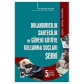  Dolandırıcılık, Sahtecilik ve Güveni Kötüye Kullanma Suçları Şerhi - Mustafa Atalan
