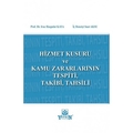 Hizmet Kurusu ve Kamu Zararlarının Tespiti, Takibi, Tahsili - Iraz Haspolat Kaya, Suat Aksu