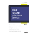 İdare Hukuku Çözümlü Pratik Çalışmalar - Ayşegül Özkurt