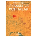  İstanbul’da Mutfaklar - Yıldız Cıbıroğlu