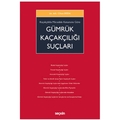  Kaçakçılıkla Mücadele Kanununa Göre Gümrük Kaçakçılığı Suçları - Cihan Ertem
