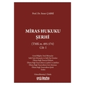  Miras Hukuku Şerhi Cilt 1 - Sezer Çabri
