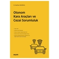  Otonom Kara Araçları ve Cezai Sorumluluk - Neslihan Demirkol